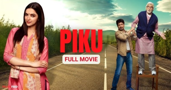 Iconic Indian Film Characters - Piku