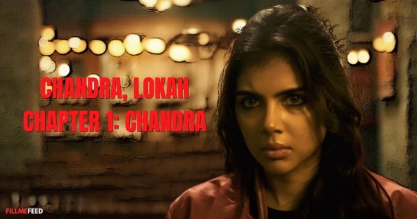 Iconic Indian Film Characters - Chandra, Lokah