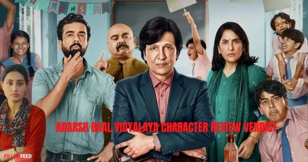 Adarsh Baal Vidyalaya Character Review