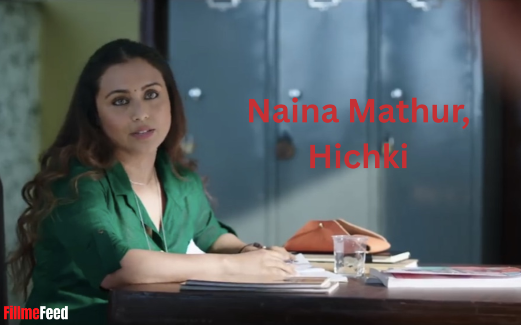 Bollywood teachers - Naina Mathur, Hichki 